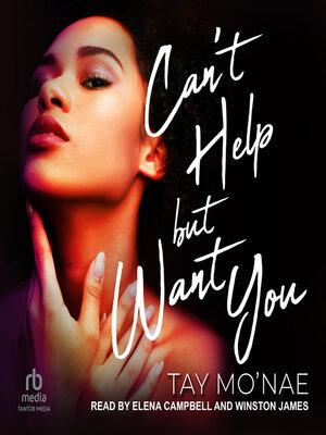 cover image of Can't Help But Want You